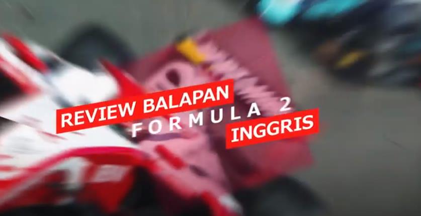 F2 GP INGGRIS - TJA REVIEW